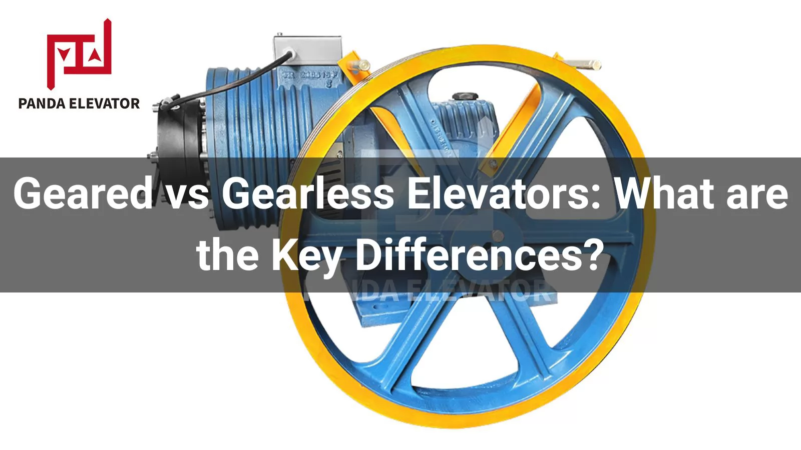 Geared vs Gearless Elevators: What are the Key Differences?
